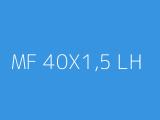 MF 40X1,5 LH
